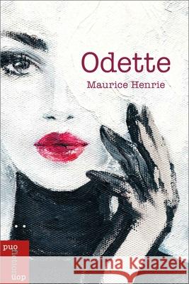 Odette Maurice Henrie   9782760331686 University of Ottawa Press
