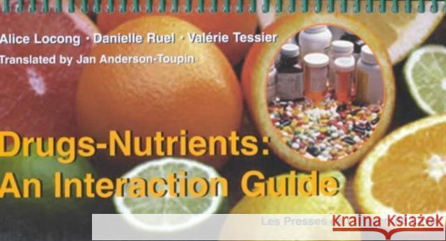 Drugs-Nutrients: An Interaction Guide Locong, Alice 9782763777016 Les Presses de l'Universite Laval