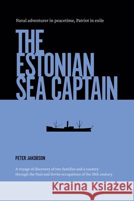 The Estonian Sea Captain Peter Jakobson 9782805205361