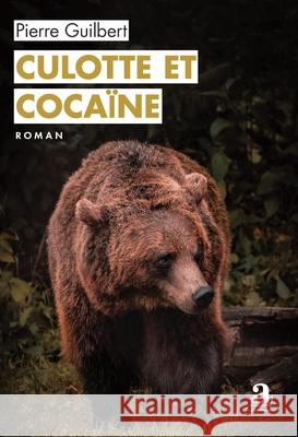 Culotte et coca?ne Pierre Guilbert 9782806138477 Academia