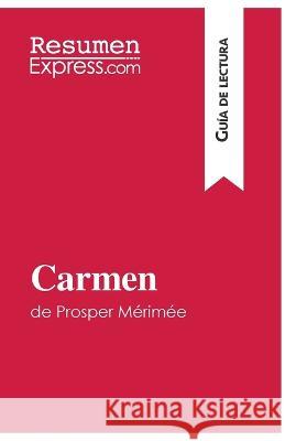 Carmen de Prosper Mérimée (Guía de lectura): Resumen y análisis completo Natacha Cerf 9782806285430