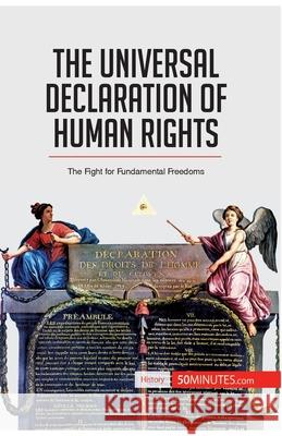 The Universal Declaration of Human Rights: The Fight for Fundamental Freedoms 50minutes 9782806289780