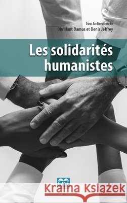 Les solidarités humanistes Damus, Obrillant 9782806636638 Eme Editions