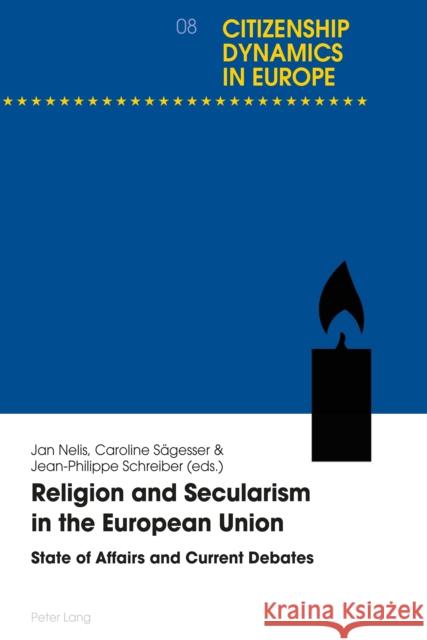 Religion and Secularism in the European Union: State of Affairs and Current Debates Avon, Dominique 9782807603332 P.I.E-Peter Lang S.A., Editions Scientifiques