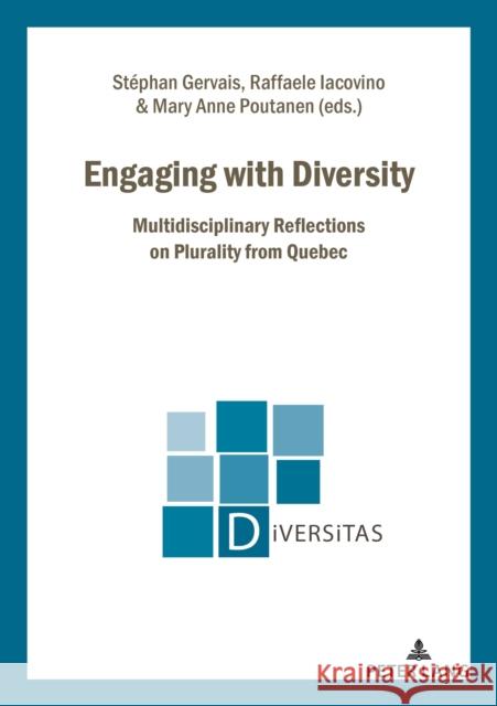 Engaging with Diversity: Multidisciplinary Reflections on Plurality from Quebec Gagnon, Alain-G 9782807607668