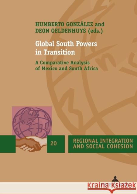 Global South Powers in Transition: A Comparative Analysis of Mexico and South Africa Koff, Harlan 9782807611351