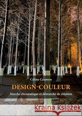 Design-couleur Caumon, Céline 9782807619678 P.I.E-Peter Lang S.A., Editions Scientifiques