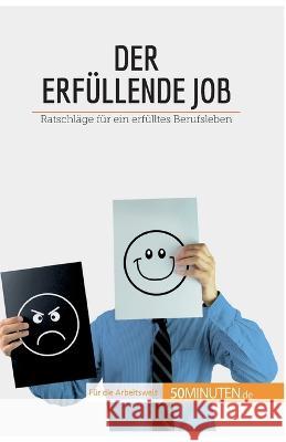 Der erfüllende Job: Ratschläge für ein erfülltes Berufsleben Virginie de Lutis 9782808021517 50minuten.de
