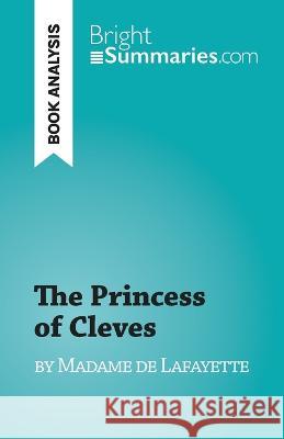 The Princess of Cleves: by Madame de Lafayette Fabienne Gheysens   9782808697897
