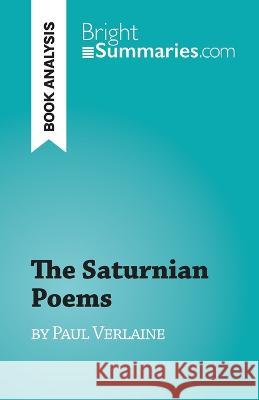 The Saturnian Poems: by Paul Verlaine Sophie Chetrit   9782808697903