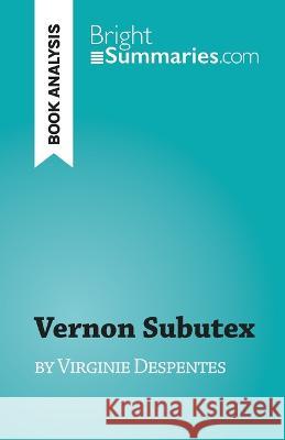 Vernon Subutex: by Virginie Despentes Michel Dyer   9782808697958