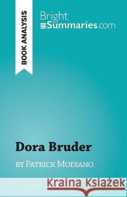 Dora Bruder: by Patrick Modiano Yolanda Fernandez Romero   9782808697972