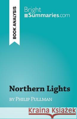 Northern Lights: by Philip Pullman Thibaut Antoine   9782808698078