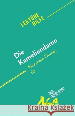 Die Kameliendame: von Alexandre Dumas fils Noe Grenier   9782808698269 Derquerleser.de