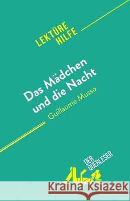 Das Madchen und die Nacht: von Guillaume Musso Kelly Carrein   9782808698320 Derquerleser.de