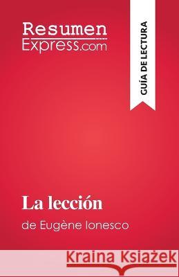 La leccion: de Eugene Ionesco Baptiste Frankinet   9782808698481