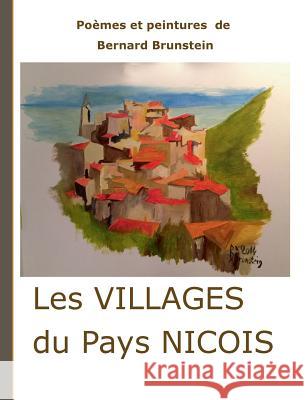 Les villages du pays niçois Bernard Brunstein 9782810600083