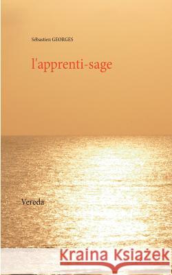 L'apprenti-sage Sebastien Georges 9782810600632