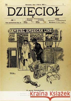 dzieciol 1906: satirical journal of the first russian revolution 12 Issues, Polish Satirical Journal 9782810613724 Books on Demand