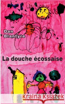 La douche écossaise Dan Blantyre 9782810615438 Books on Demand