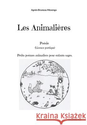 Les Animali?res Agn?s Brunea 9782810624119 Bod - Books on Demand