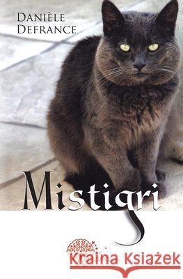 Mistigri Dani?le Defrance 9782812149566