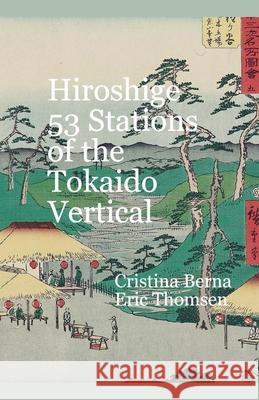 Hiroshige 53 Stations of the Tokaido Vertical Cristina Berna Eric Thomsen 9782814835009 Missys Clan