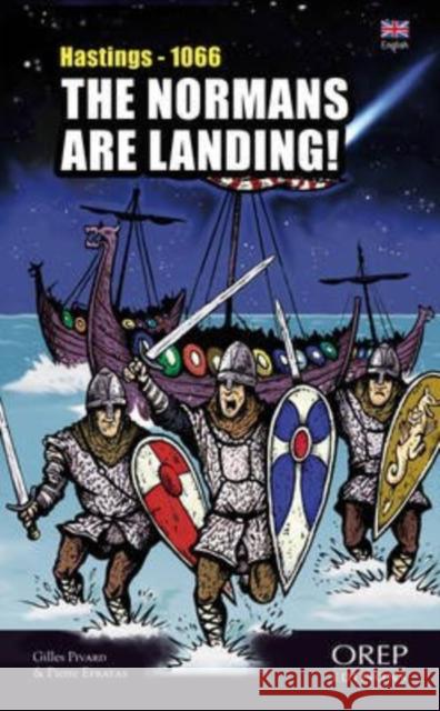 The Normans are Landing! Gilles Pivard 9782815102445 OREP