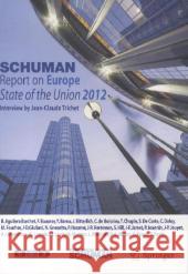 Schuman Report on Europe: State of the Union 2012 Schuman, Foundation 9782817803180