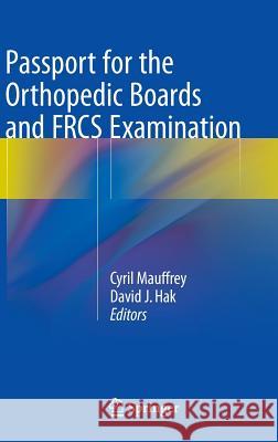 Passport for the Orthopedic Boards and Frcs Examination Mauffrey, Cyril 9782817804743 Springer