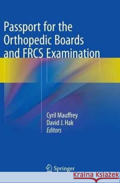 Passport for the Orthopedic Boards and Frcs Examination Mauffrey, Cyril 9782817805634 Springer