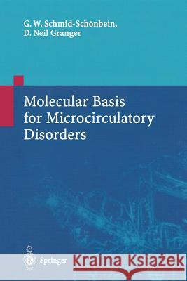 Molecular Basis for Microcirculatory Disorders Geert W D. Neil Granger Geert W. Schmid-Schonbein 9782817807638 Springer