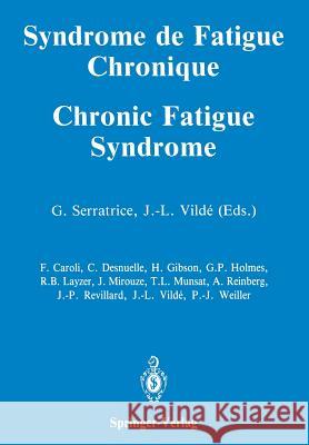 Syndrome de Fatigue Chronique / Chronic Fatigue Syndrome Georges Serratrice Jean-Louis Vilde 9782817808703 Springer