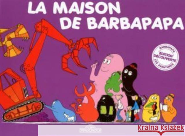 Les Aventures de Barbapapa: La maison de Barbapapa Talus Taylor 9782821201309