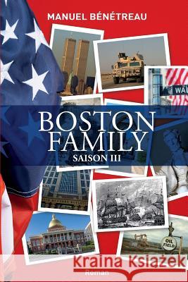 Boston Family Saison 3 Manuel Benetreau 9782822100298 Manuel Benetreau