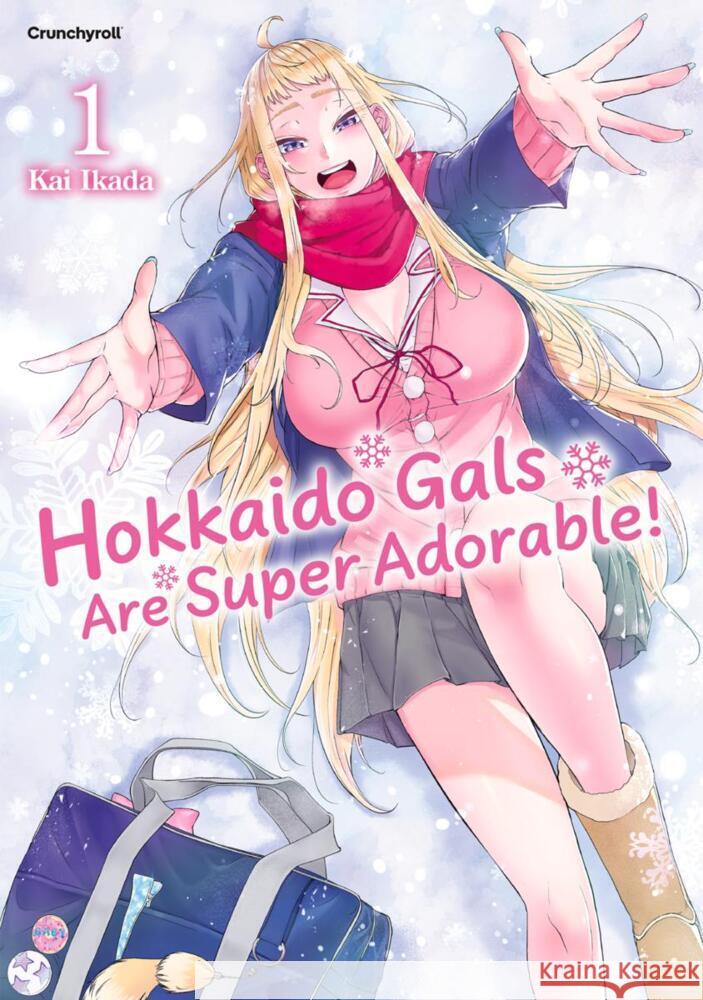 Hokkaido Gals Are Super Adorable! - Band 1 IKADA, Kai 9782832470756