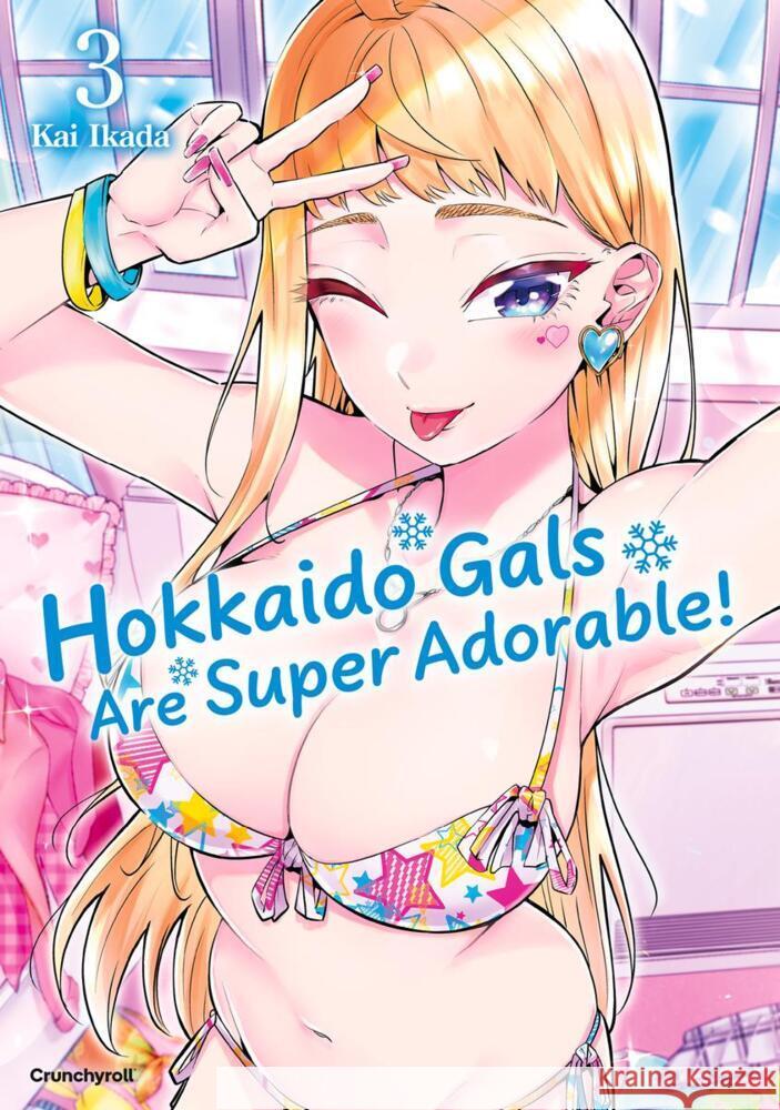 Hokkaido Gals Are Super Adorable! - Band 3 IKADA, Kai 9782832470770