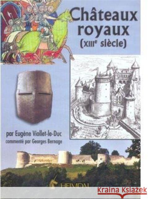 Chateaux Royaux Du XIII Siecle Eugene Viollet-le-Duc 9782840482222