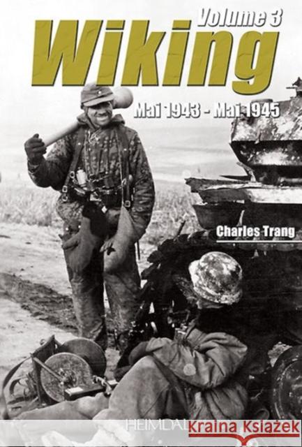 Wiking: Volume 3 - May 1943 - May 1945 Trang, Charles 9782840483489