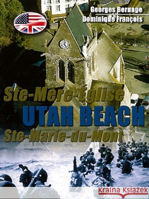 Utah Beach: Sainte-Mère-Église, Sainte-Marie-Du-Mont Bernage, Georges 9782840483588 Editions Heimdal