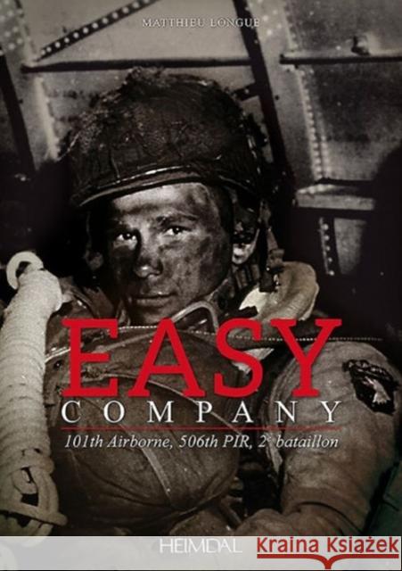 Paras Us Au Combat: Easy Company, 2/506th Pir Longue Matthieu 9782840484295 Editions Heimdal