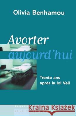 Avorter aujourd'hui Benhamou-O 9782842058760