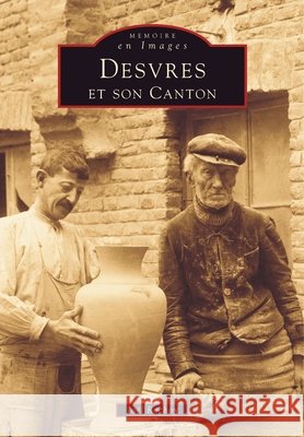 Desvres et son canton - Tome I Rochoy Jo                                9782842530860 Editions Sutton
