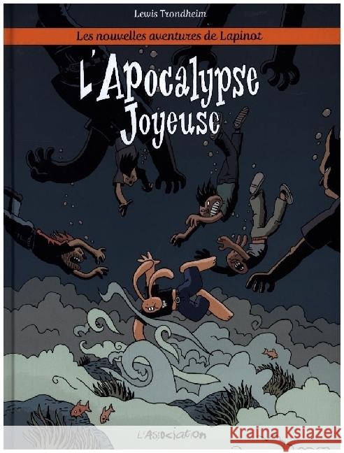 Les nouvelles aventures de Lapinot - L' Apocalypse joyeuse Trondheim, Lewis 9782844148070 L'Association