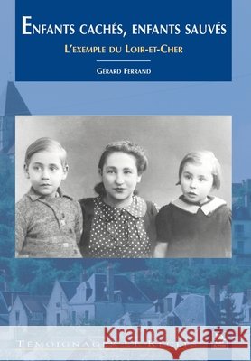 Enfants cach?s, enfants sauv?s Ferrand G                                9782849101841