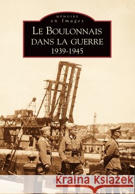 Boulonnais dans la guerre (Le) Rochoy Jo                                9782849109144 Editions Sutton