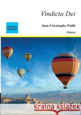 Vindicta Dei Jean-Christophe Paill? 9782849933688 Coetquen Editions
