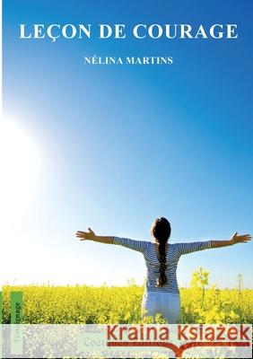 Le?on de courage N?lina Martins 9782849934395
