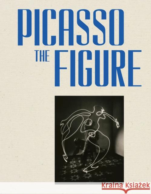Picasso: The Figure  9782851173492 Cahiers d'art