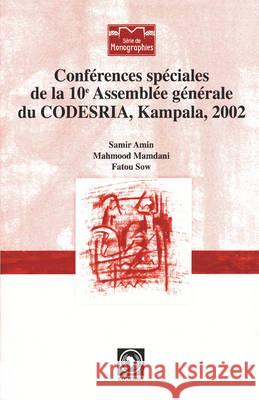 Conferences speciales de la Assemblee generale du CODESRIA, Kampala, 2002 Samir Amin, Mahmood Mamdani 9782869781481 CODESRIA